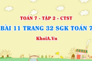 Bài 11 trang 32 SGK Toán 7 tập 2 Chân trời sáng tạo